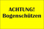 Achtung! Bogenschützen 400x300mm Gelb/Schwarz